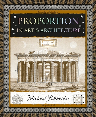 Proportion: In Art & Architecture (Wooden Books North America Editions)