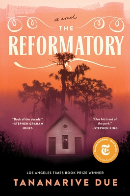The Reformatory: A Novel By Tananarive Due Cover Image