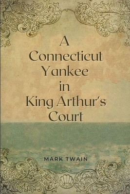A Connecticut Yankee in King Arthur's Court