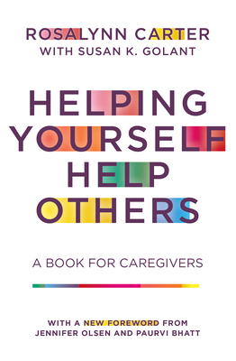 Helping Yourself Help Others: A Book for Caregivers Cover Image