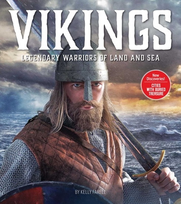 Vikings: Legendary Warriors of the Land and Sea By Kelly Farrell, Robert Edelstein Cover Image