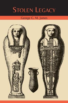 Stolen Legacy: The Egyptian Origins of Western Philosophy Cover Image