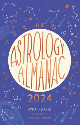 Astrology Almanac 2024: Your holistic annual guide to the planets and stars Cover Image