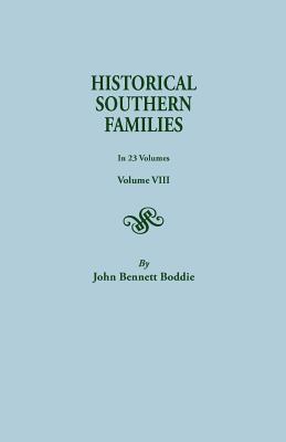 Historical Southern Families. in 23 Volumes. Volume VIII Cover Image