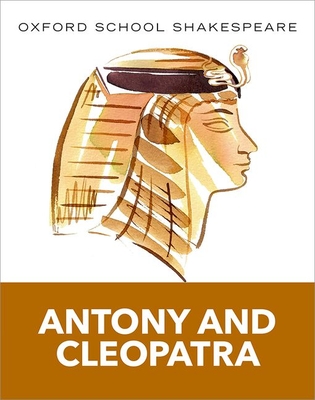 Antony and Cleopatra (Oxford School Shakespeare) Cover Image