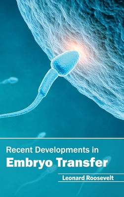 Recent Developments in Embryo Transfer Cover Image