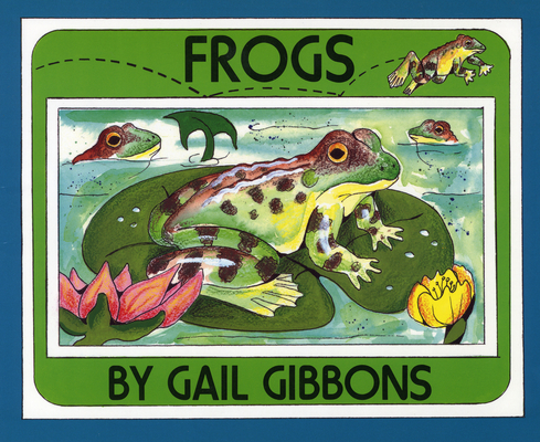 Frogs By Gail Gibbons Cover Image