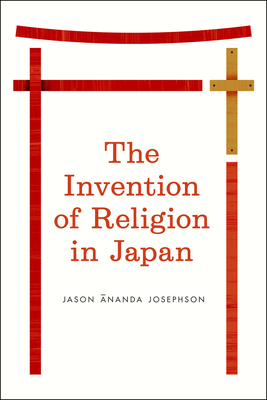 The Invention of Religion in Japan Cover Image