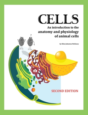 Cells, 2nd edition By Ellen Johnston McHenry Cover Image