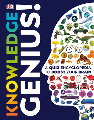 Knowledge Genius!: A Quiz Encyclopedia to Boost Your Brain Cover Image