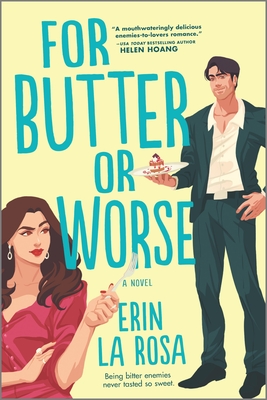 For Butter or Worse: A ROM Com By Erin La Rosa Cover Image