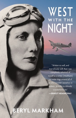 West with the Night (Warbler Classics) By Beryl Markham Cover Image