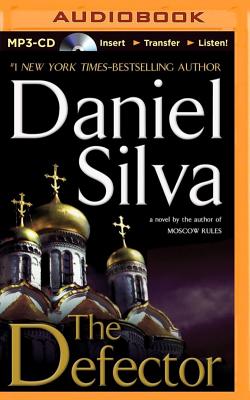 The Defector (Gabriel Allon Novels #9) By Daniel Silva, Phil Gigante (Read by) Cover Image