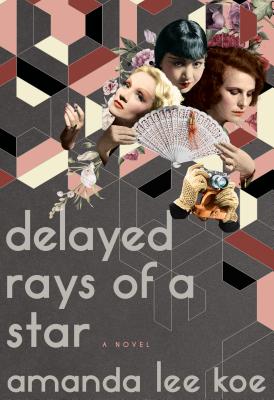 Delayed Rays of a Star: A Novel Cover Image