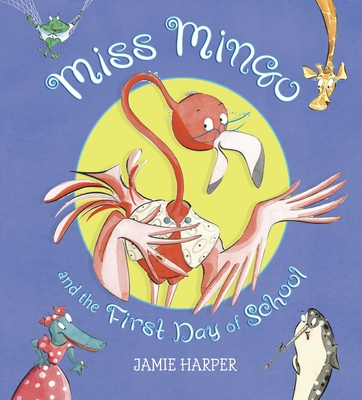 Cover for Miss Mingo and the First Day of School