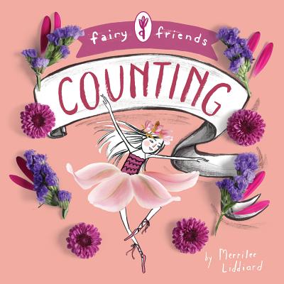 Fairy Friends: A Counting Primer: A Counting Primer By Merrilee Liddiard Cover Image