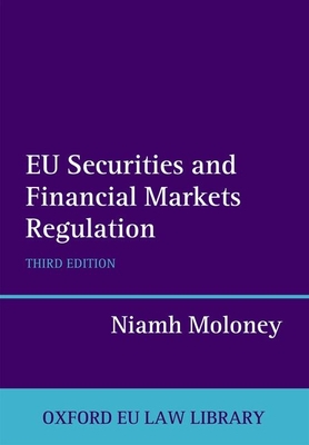 Eu Securities and Financial Markets Regulation (Oxford European Union Law Library) Cover Image