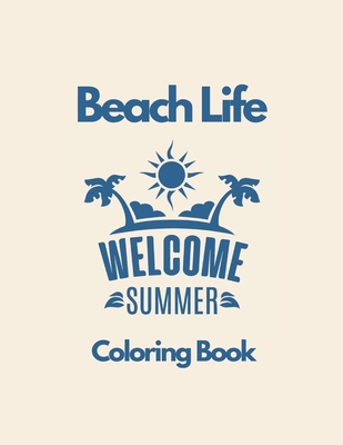 Beach Coloring Book For Teens: beach life coloring book a coloring book for  Teens (Paperback)