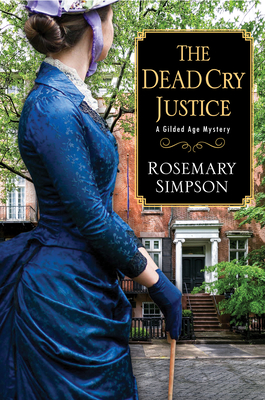 The Dead Cry Justice (A Gilded Age Mystery #6)