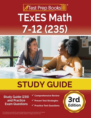 TExES Math 7-12 Study Guide (235) and Practice Exam Questions [3rd Edition] Cover Image