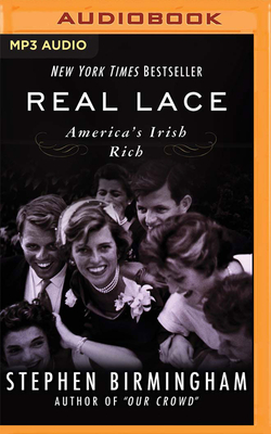 Real Lace: America's Irish Rich Real Lace: America's Irish Rich cover