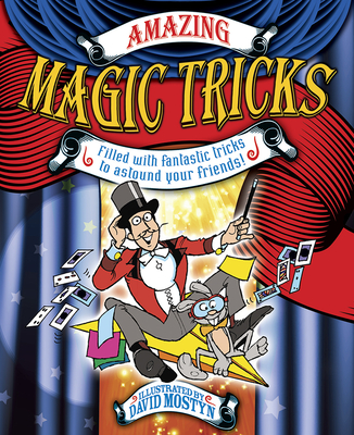 Amazing Magic Tricks By David Mostyn (Illustrator), Thomas Canavan Cover Image