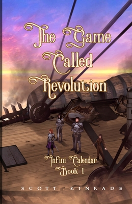 The Game Called Revolution (Infini Calendar #1)