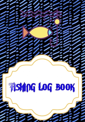 Fishing Fishing Logbook: Fly Fishing Log Cover Glossy Size 7 X 10