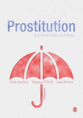 Prostitution: Sex Work, Policy & Politics Cover Image