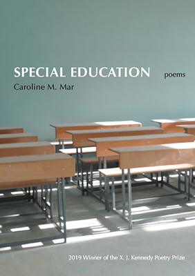 Special Education: Poems By Caroline M. Mar Cover Image