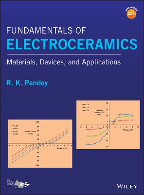 Fundamentals of Electroceramics: Materials, Devices, and Applications Cover Image