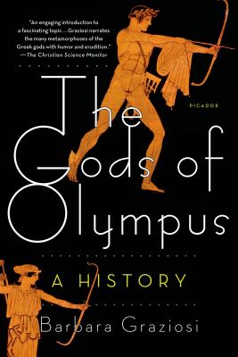 The Gods of Olympus: A History By Barbara Graziosi Cover Image
