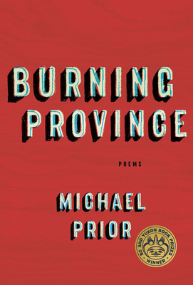 Burning Province: Poems By Michael Prior Cover Image