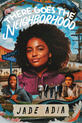 There Goes the Neighborhood By Jade Adia Cover Image