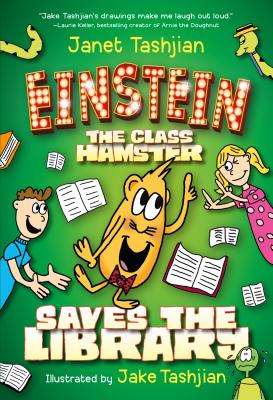 Einstein the Class Hamster Saves the Library (Einstein the Class Hamster Series #3)
