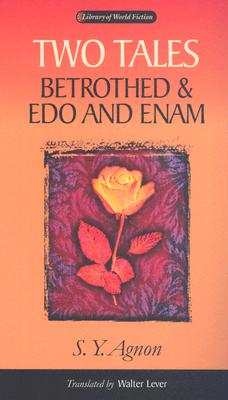 Two Tales: Betrothed & Edo and Enam (Library of World Fiction)
