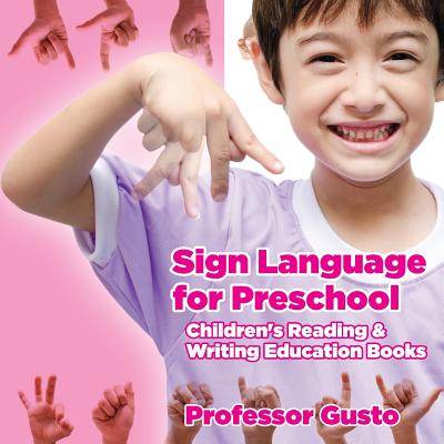 Sign Language for Preschool: Children's Reading & Writing Education Books Cover Image