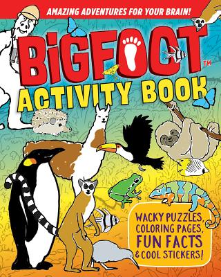 Bigfoot Activity Book: Wacky Puzzles, Coloring Pages, Fun Facts & Cool Stickers!