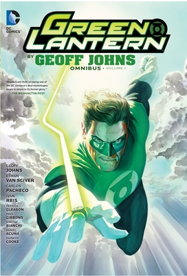 Green Lantern by Geoff Johns Omnibus Vol. 1 By Geoff Johns, Ivan Reis (Illustrator), Ethan Van Sciver (Illustrator) Cover Image