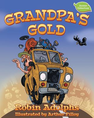 Grandpa's Gold By Robin Adolphs, Arthur Filloy (Illustrator) Cover Image