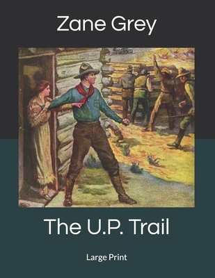The U.P. Trail
