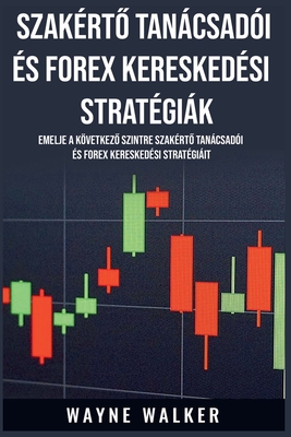 Szakértő Tanácsadói és Forex Kereskedési Stratégiák Cover Image