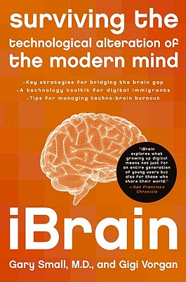 iBrain: Surviving the Technological Alteration of the Modern Mind Cover Image