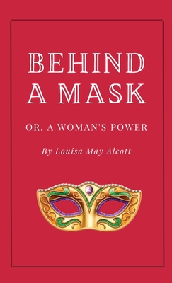 Behind a Mask, or A Woman's Power Cover Image