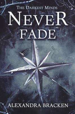 Cover for Never Fade (Darkest Minds)