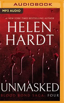 Unmasked: Blood Bond Saga Volume 4 By Helen Hardt, Lauren Rowe (Read by), John Lane (Read by) Cover Image