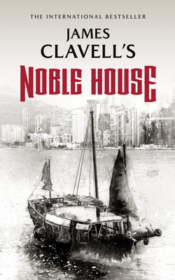 Noble House (Asian Saga #5) By James Clavell Cover Image