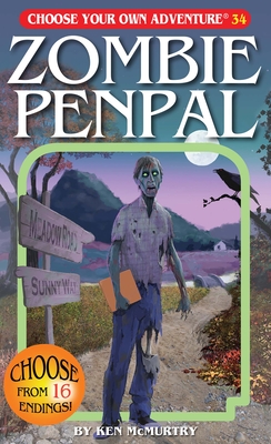 Zombie Penpal (Choose Your Own Adventure #34) By Ken McMurtry, Keith Newton (Illustrator), Wes Louie (Illustrator) Cover Image