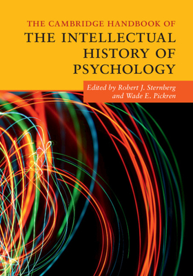 The Cambridge Handbook of the Intellectual History of Psychology ...
