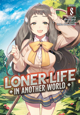 Loner Life in Another World (Light Novel) Vol. 8 Cover Image